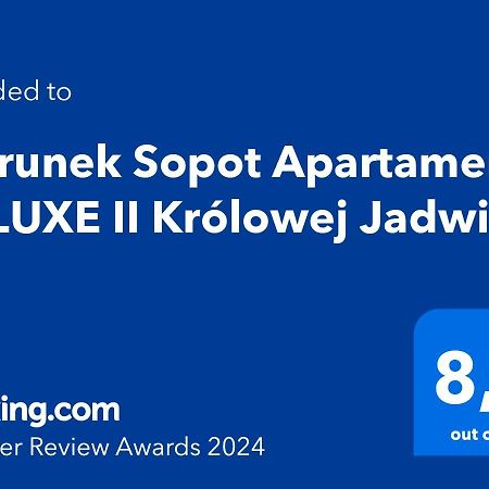 Апартаменты Kierunek Sopot Apartament Deluxe II Krolowej Jadwigi 7 Экстерьер фото